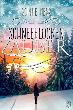 Schneeflockenzauber von Merz,  Sophie