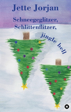 Schneegeglitzer, Schlittenflitzer, jingle bell von Jorjan,  Jette