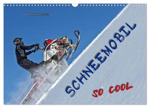 Schneemobil – so cool (Wandkalender 2024 DIN A3 quer), CALVENDO Monatskalender von Roder,  Peter
