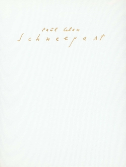 Schneepart. Faksimile der Handschrift aus dem Nachlaß von Celan,  Paul