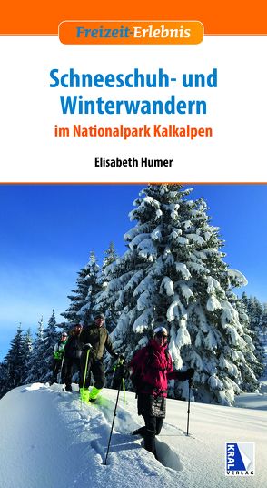 Schneeschuh- und Winterwandern von Humer,  Elisabeth