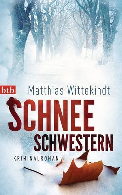Schneeschwestern von Wittekindt,  Matthias