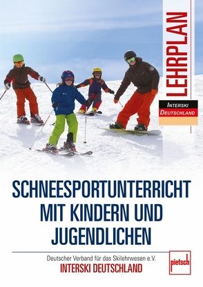 Schneesportunterricht mit Kindern und Jugendlichen – Lehrplan