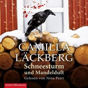 Schneesturm und Mandelduft von Läckberg,  Camilla, Petri,  Nina