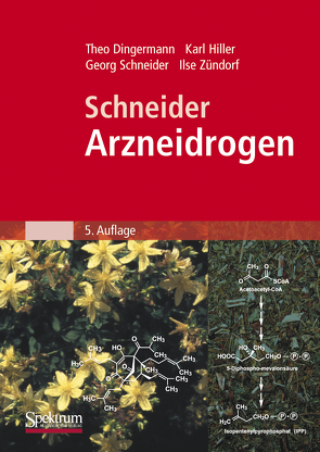 Schneider – Arzneidrogen von Dingermann,  Theo, Hiller,  Karl, Schneider,  Georg, Zündorf,  Ilse