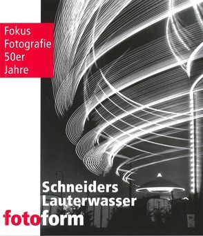 Schneiders – Lauterwasser – fotoform von Cremer-Schacht,  Dorothea, Frommer,  Heike, Wölfle,  Landrat Lothar
