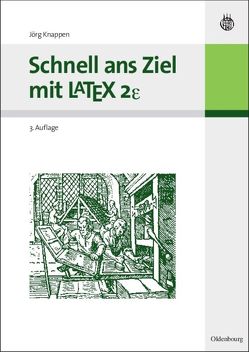 Schnell ans Ziel mit LATEX 2e von Knappen,  Jörg