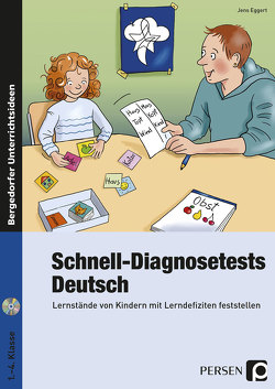 Schnell-Diagnosetests: Deutsch 1.-4. Klasse von Eggert,  Jens