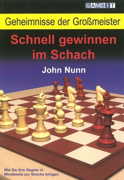 Schnell gewinnen im Schach von Nunn,  John