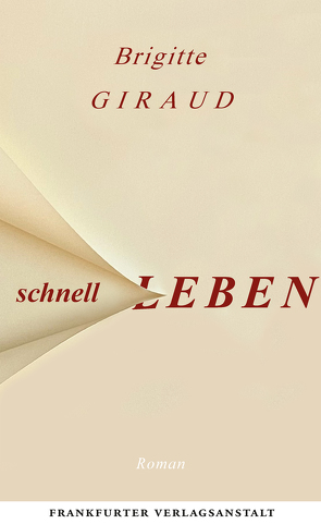 Schnell leben von Giraud,  Brigitte