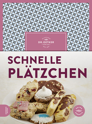 Schnelle Plätzchen von Dr. Oetker Verlag