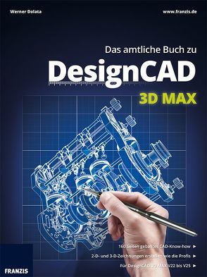 Das amtliche Buch zu DesignCAD 3D MAX von Dolata,  Werner
