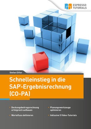Schnelleinstieg in die SAP-Ergebnisrechnung (CO-PA) von Eifler,  Stefan