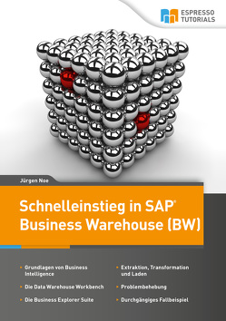 Schnelleinstieg in SAP Business Warehouse (BW) von Noe,  Jürgen
