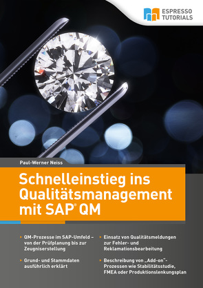 Schnelleinstieg ins Qualitätsmanagement mit SAP QM von Neiss,  Paul-Werner
