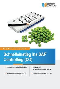 Schnelleinstieg ins SAP-Controlling (CO) von Munzel,  Martin, Unkelbach,  Andreas