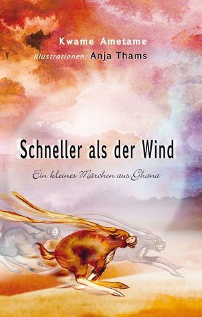 Schneller als der Wind von Ametame,  Kwame