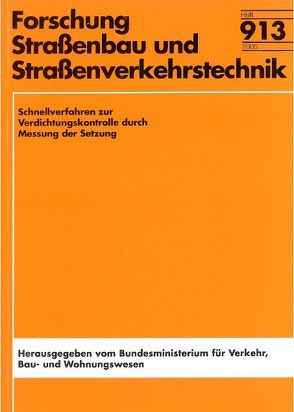 Schnellverfahren zur Verdichtungskontrolle durch Messung der Setzung von Bieberstein,  A, Reith,  H, Sauke,  U