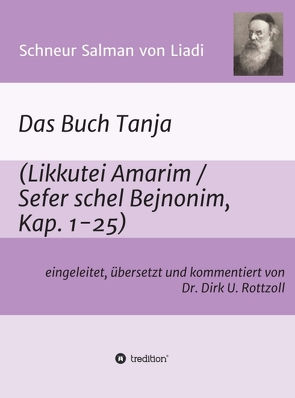 Schneur Salman von Liadi: Das Buch Tanja von Rottzoll,  Dr. Dirk U.