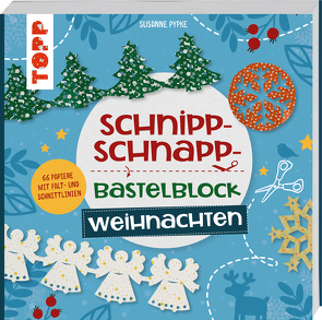 Schnipp-Schnapp-Bastelblock Weihnachten von Pypke,  Susanne