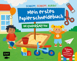 Schnipp, schnipp, hurra! Mein erstes Papierschneidebuch – Im Kindergarten
