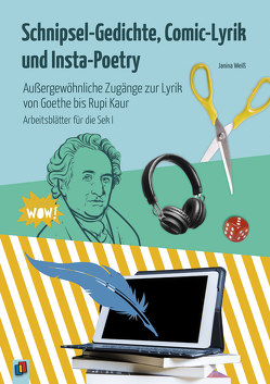 Schnipsel-Gedichte, Comic-Lyrik und Insta-Poetry von Weiß,  Janina