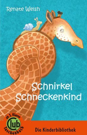 Schnirkel Schneckenkind von Welsh,  Chris, Welsh,  Renate