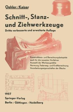 Schnitt≈, Stanz≈ und Ziehwerkzeuge von Kaiser,  Fritz, Oehler,  Gerhard