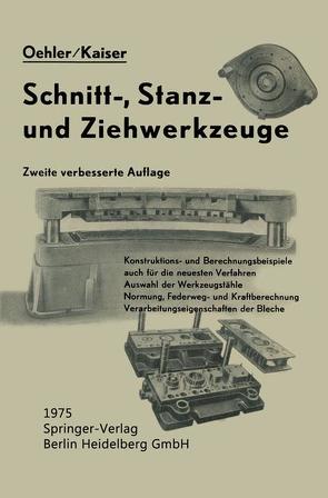 Schnitt-, Stanz- und Ƶiehwerkzeuge von Kaiser,  Fritz, Oehler,  Gerhard