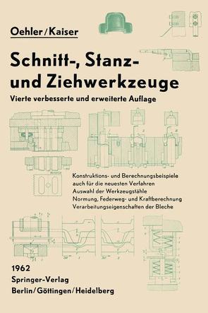Schnitt-, Stanz- und Ziehwerkzeuge von Kaiser,  Fritz, Oehler,  Gerhard