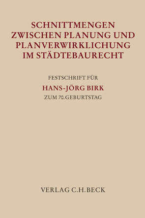 Schnittmengen zwischen Planung und Planverwirklichung im Städtebaurecht von Büchner,  Hans, Spannowsky,  Willy