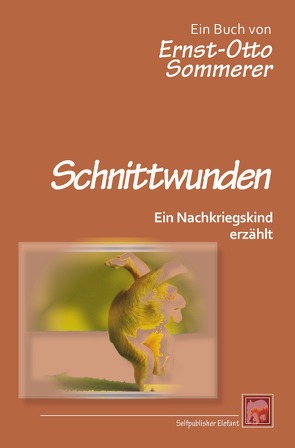 Schnittwunden von Sommerer,  Ernst-Otto