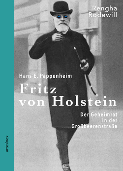 Geheimrat Fritz von Holstein von Eulenburg und Hertefeld,  Philipp Fürst zu, Pappenheim,  Hans E., Porcelli,  Micaela, Rodewill,  Rengha