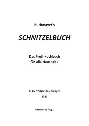 Schnitzelbuch von Buchmayer,  Norbert