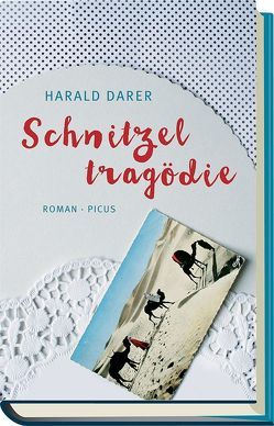 Schnitzeltragödie von Darer,  Harald