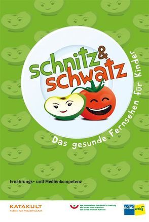 Schnitz&Schwatz. Das gesunde Fernsehen für Kinder von Guidon,  Lea
