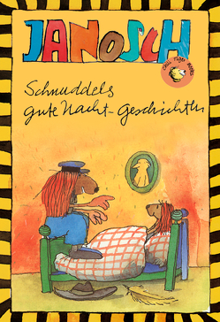 Schnuddels Gute Nacht-Geschichten von Janosch