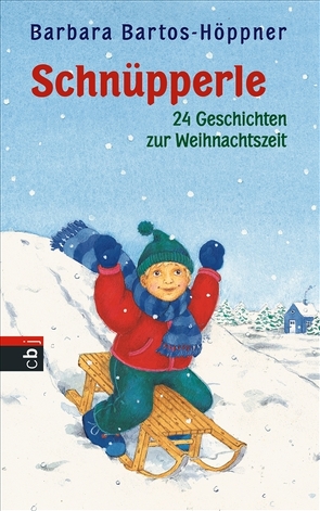 Schnüpperle – Vierundzwanzig Geschichten zur Weihnachtszeit von Bartos-Höppner,  Barbara, Wittkamp,  Julia