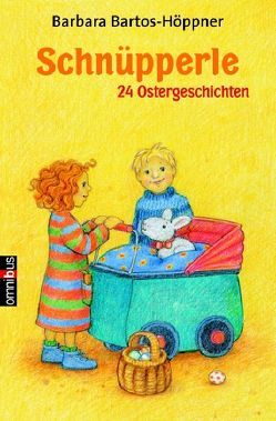 Schnüpperle – 24 Ostergeschichten von Bartos-Höppner,  Barbara