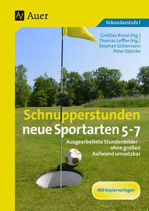 Schnupperstunden neue Sportarten 5-7 von Kruse, Leffler, Schiemann, Steinke