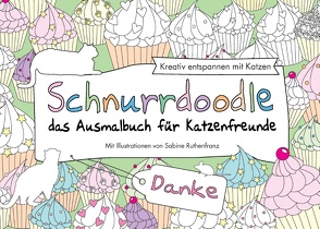 Schnurrdoodle – Danke – das Ausmalbuch für Katzenfreunde von Ruthenfranz,  Sabine