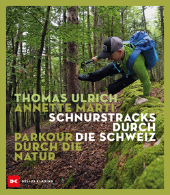 Schnurstracks durch die Schweiz von Marti,  Annette, Ulrich,  Thomas