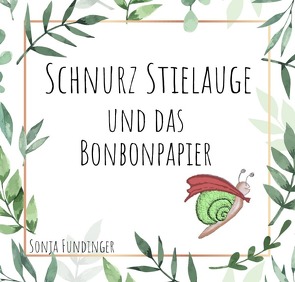 Schnurz Stielauge von Fundinger,  Sonja