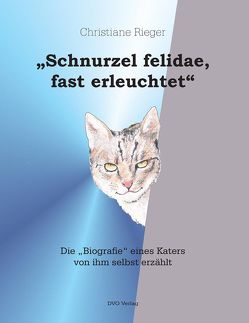 „Schnurzel felidae, fast erleuchtet“ von Rieger,  Christiane, Rieger,  Ulrich