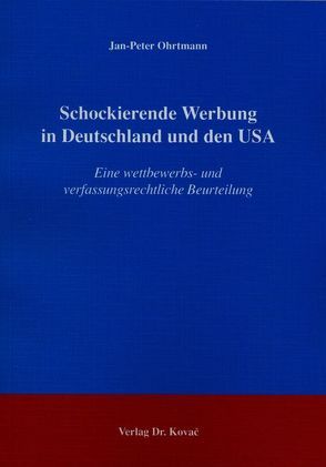 Schockierende Werbung in Deutschland und den USA von Ohrtmann,  Jan P
