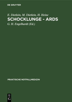 Schocklunge – ARDS von Dietlein,  E., Dietlein,  M., Engelhardt,  G. H., Heine,  H
