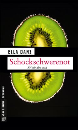 Schockschwerenot von Danz,  Ella