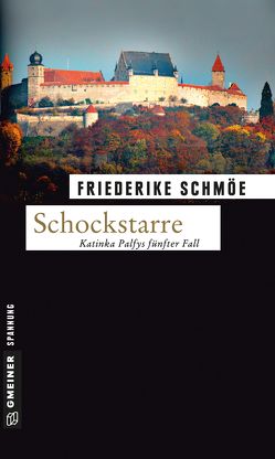 Schockstarre von Schmöe,  Friederike