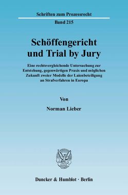 Schöffengericht und Trial by Jury. von Lieber,  Norman