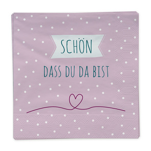 Schön, dass du da bist – Servietten (rosa)